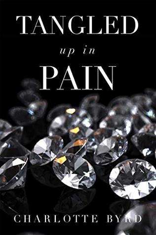 Tangled up in Pain (Tangled, #2)