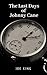 The Last Days of Johnny Cane by Joe         King