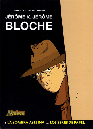 La Sombra Asesina / Los Seres De Papel (Jérôme K. Jérôme Bloche, #1-2)