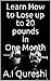 How to Lose up to 20 pounds...