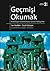 Geçmişi Okumak: Arkeolojiyi Yorumlamada Güncel Yaklaşımlar