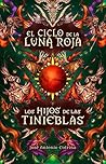 Los hijos de las tinieblas by José Antonio Cotrina