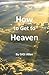 How to Get to Heaven by GiGi Allen