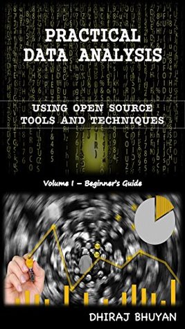Practical Data Analysis: Using Python & Open Source Technology (Kindle Edition)