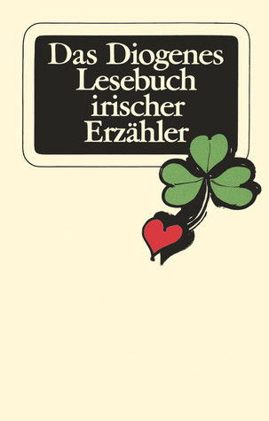 Das Diogenes Lesebuch irischer Erzähler (Paperback)