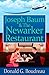 Joseph Baum & the Newarker Restaurant by Donald G. Boudreau