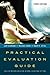 Practical Evaluation Guide: Tools for Museums and Other Informal Educational Settings