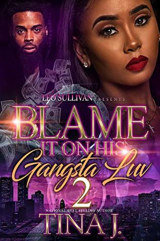 Blame It On His Gangsta Luv 2 (Kindle Edition)