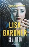 Sem Medo by Lisa Gardner