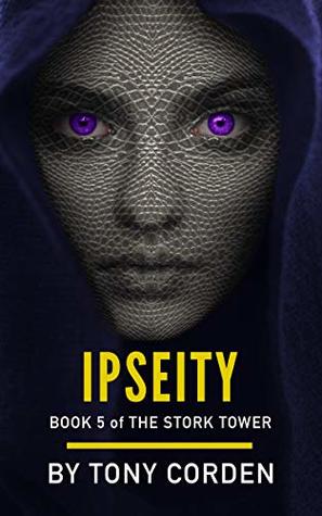 Ipseity (The Stork Tower, #5)