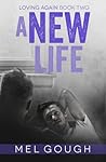 A New Life (Loving Again #2)