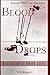 Blood Drops by WB Welch