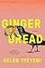 Gingerbread by Helen Oyeyemi