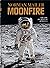 MoonFire: The Epic Journey ...