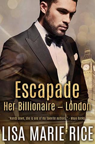 Escapade: Her Billionaire - London (Her Billionaire #3)