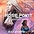 Rose Point (Her Instruments, #2)