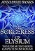The Sorceress of Elysium: T...