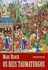 Os Reis Taumaturg...
