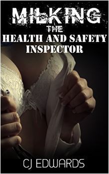Milking The Health & Safety Inspector (Milked By the Machine Book 2)
