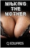Milking the Mother