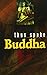 Thus Spake Buddha