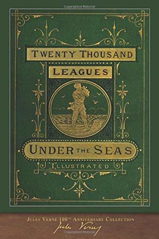 Twenty Thousand Leagues Under the Seas: 100th Anniversary Collection