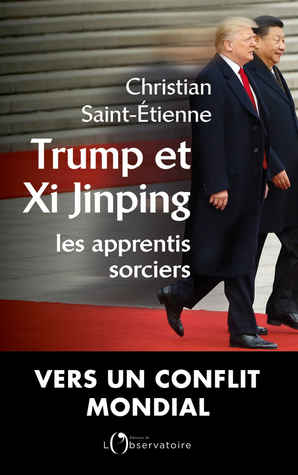 Trump et Xi Jinping : Les apprentis sorciers