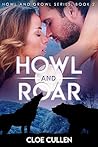 Howl and Roar