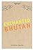 ENCHANTED BY BHUTAN by Yoshiro Imaeda