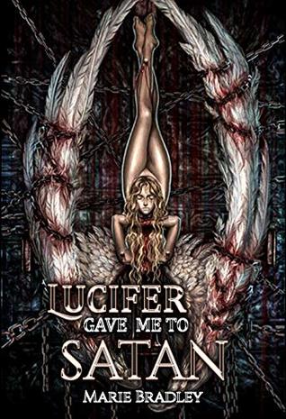 Lucifer Gave Me To Satan: Immersed in Treachery