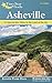 Five-Star Trails: Asheville: 35 Spectacular Hikes in the Land of Sky