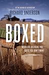 Boxed by Richard Anderson Boxed by Richard Anderson