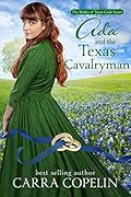 Ada and the Texas Cavalryman: The Brides of Texas Code Series, Book 5