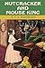 Nutcracker and Mouse King: ...