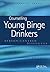 Counselling Young Binge Drinkers by Richard Bryant-Jefferies