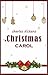 A Christmas Carol by Charles Dickens