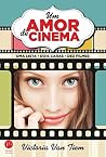 Um amor de cinema: Uma lista, dois caras, dez filmes (Portuguese Edition) Um amor de cinema: Uma lista, dois caras, dez filmes (Portuguese Edition)