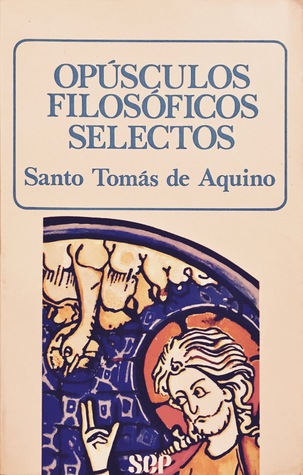 Opúsculos filosóficos selectos