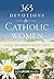 365 Devotions for Catholic ...