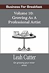 Growing as a Professional Artist by Leah Cutter
