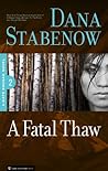 A Fatal Thaw by Dana Stabenow