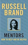 Mentors: How to Help and Be Helped