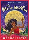 The Moon Within by Aida Salazar