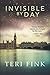 Invisible by Day: A World War 1 Historical Novel