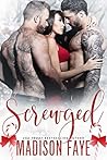 Screwged by Madison Faye