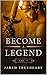 Become A Legend: Vol. 1