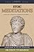 Stoic Meditations: Marcus A...