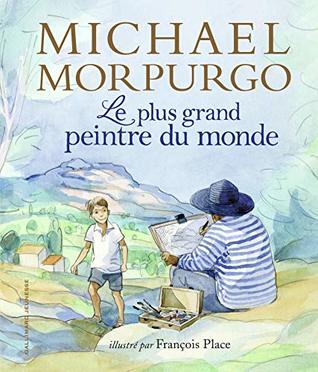 Le plus grand peintre du monde (French Edition)