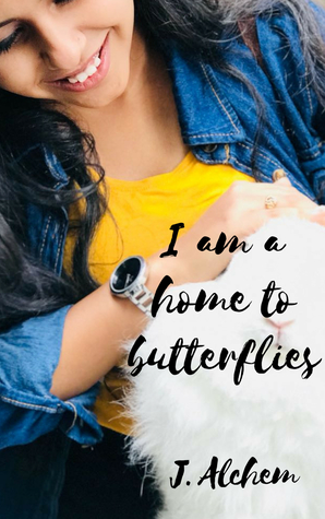 I am a home to butterflies (Kindle Edition)