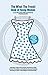 The What The Frock! Book of...